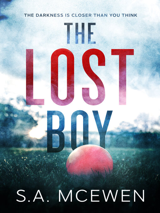 Title details for The Lost Boy by S.A. McEwen - Available